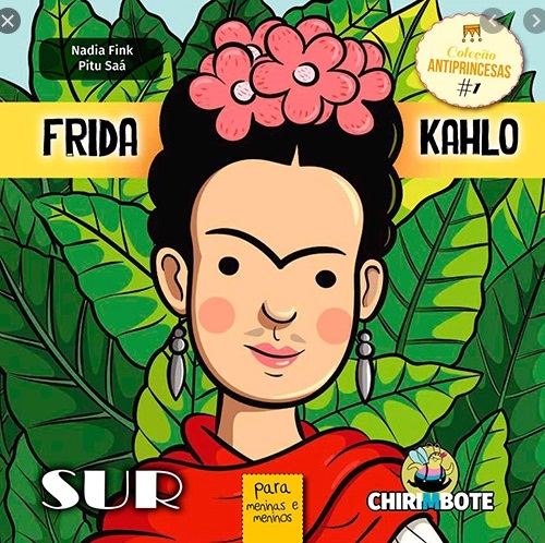 Frida Kahlo para meninas e meninos - 2. ed. / 2015
