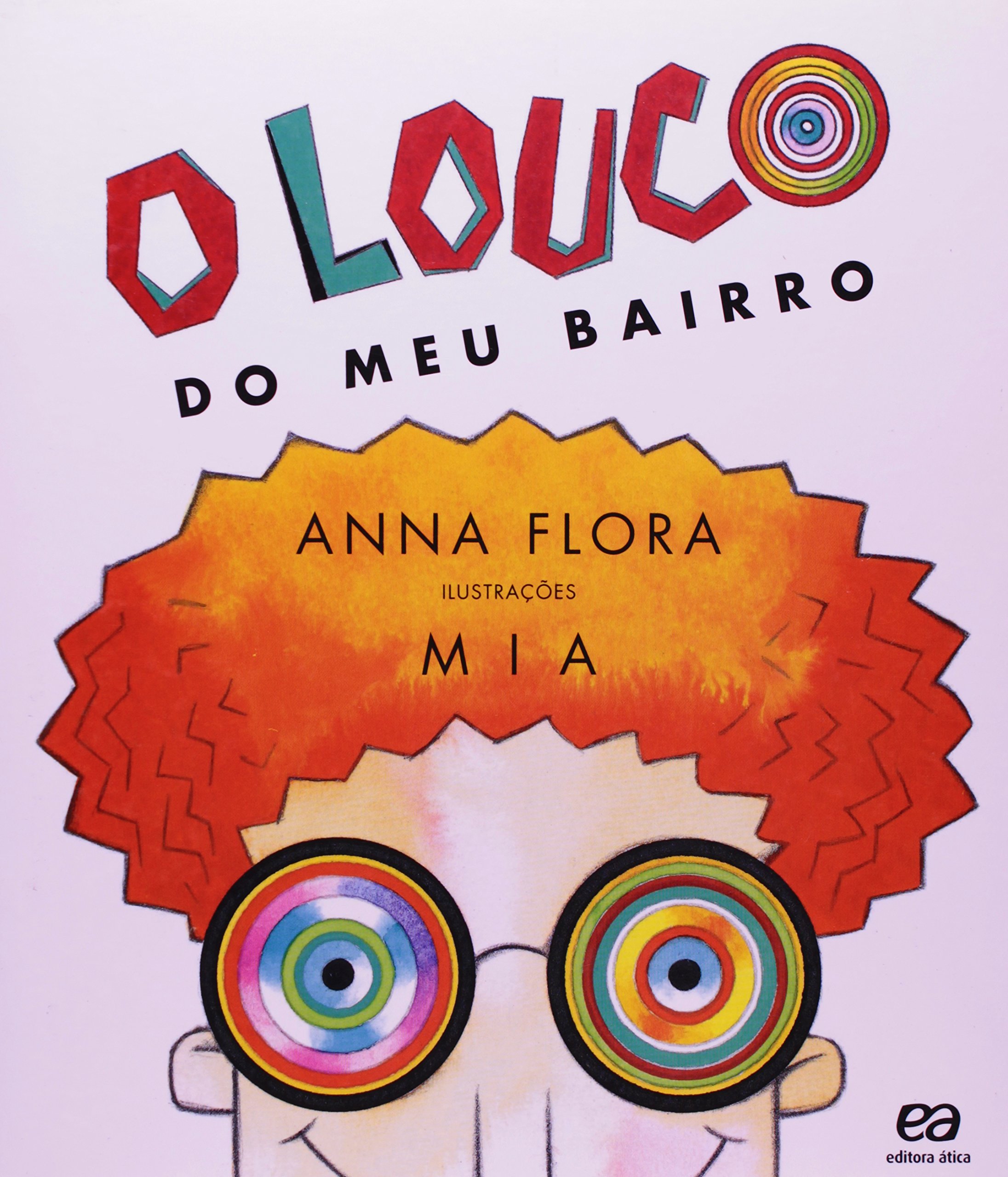 Louco do meu bairro, O - 6. ed. / 1999