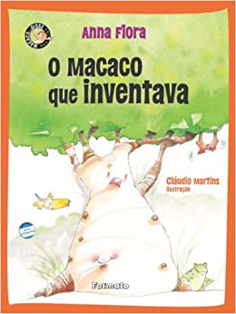 Macaco que inventava, O - 1. ed. / 2012