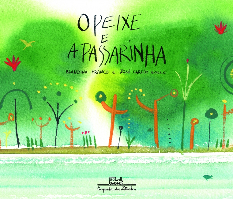 Peixe e a passarinha, O - 1. ed. / 2012