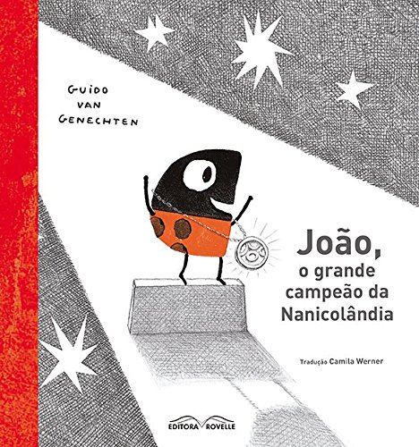João, o grande campeão da Nanicolândia - 1. ed. / 2015
