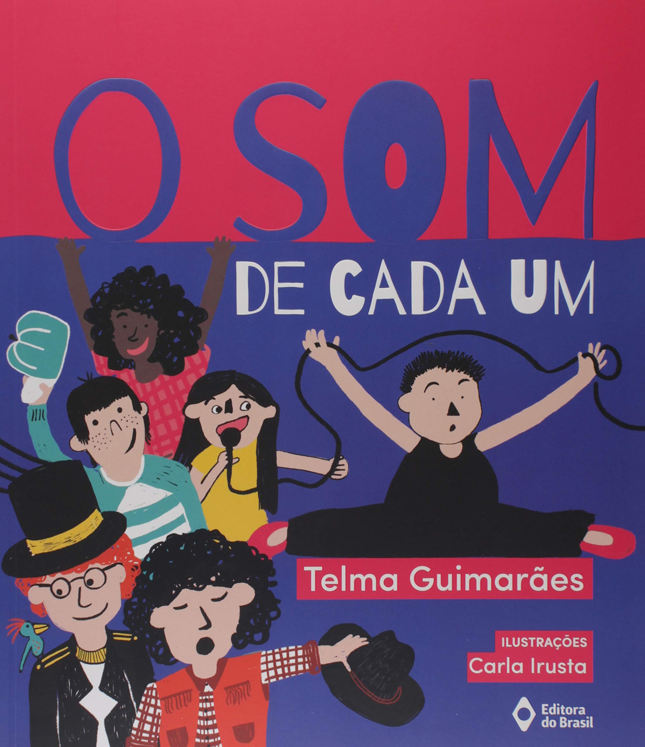 Som de cada um, O - 1. ed. / 2018