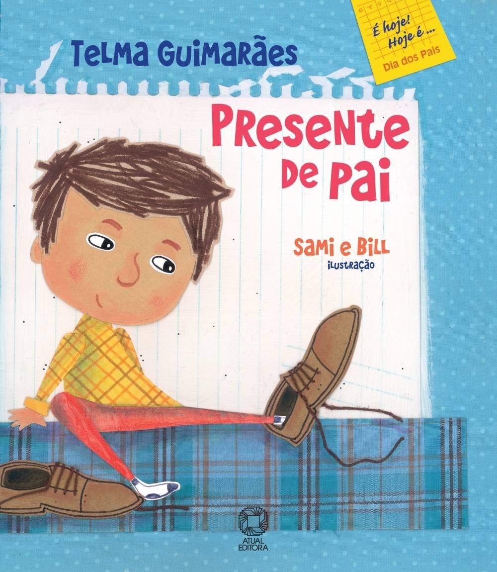 Presente de pai - 8. ed. reform. / 2010