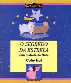 Segredo da estrela : uma história de Natal, O / 2002