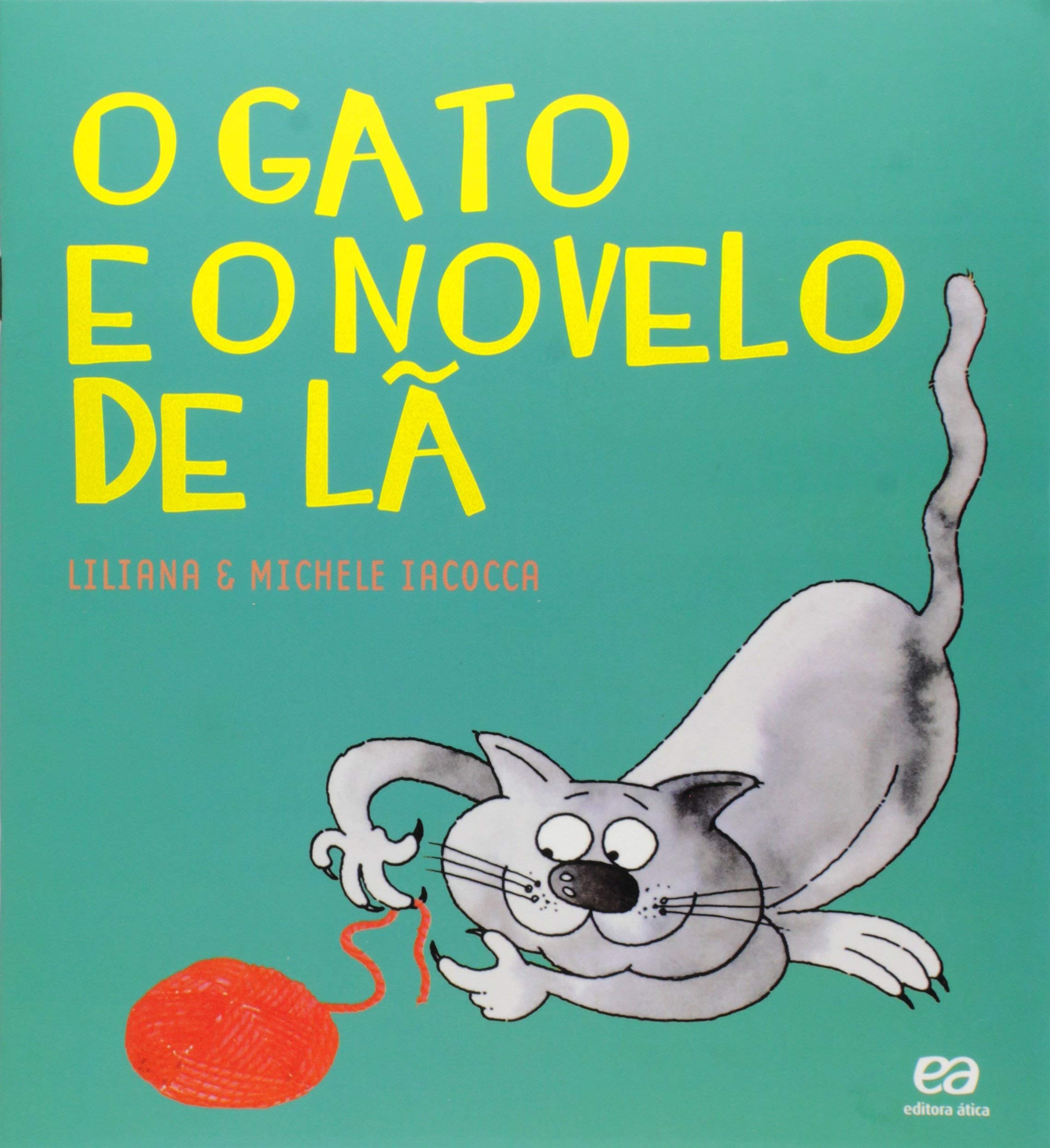 Gato e o novelo de lã, O - 4. ed. / 2015