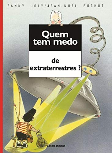 Quem tem medo de extraterrestres? - 5. ed. / 2011