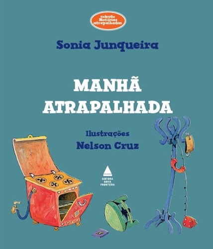 Manhã atrapalhada - 2. ed. / 2014