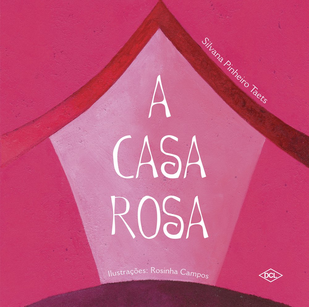 Casa rosa, A - 1. ed. / 2004