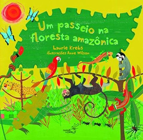 Passeio na Floresta Amazônica, Um / 2011
