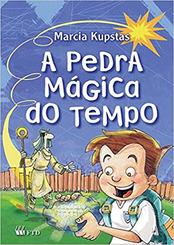 Pedra mágica do tempo, A - 1. ed. / 2007