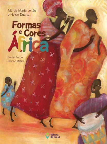 Formas e cores da África - 1. ed. / 2014