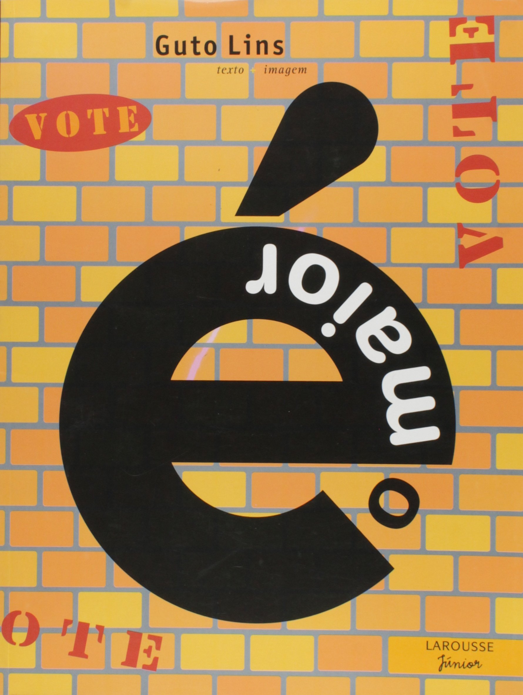 O maior, É / 2004
