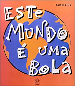 Este mundo é uma bola / 2002
