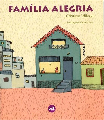 Família alegria - 1. ed. / 2016