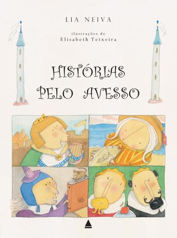 Histórias pelo avesso - 1. ed. / 2014