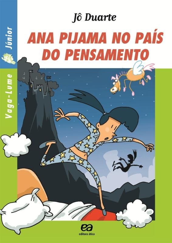 Ana pijama no país do pensamento - 1. ed. / 2009