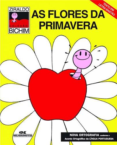 Flores da primavera, As - 13. ed. / 2005
