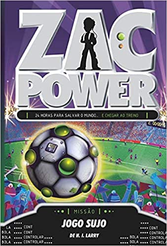 Zac Power : jogo sujo - 1. ed. / 2011