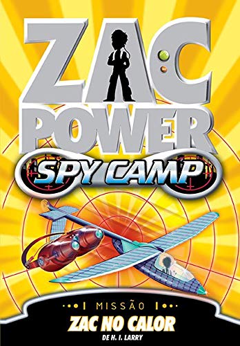 Zac Power Spy Camp 8 : Zac no calor - 1. ed. / 2013