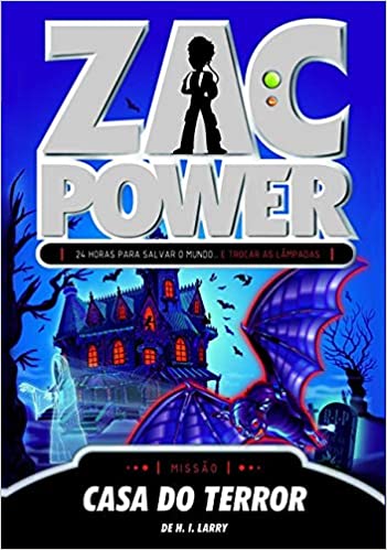 Zac Power : casa do terror - 1. ed. / 2011