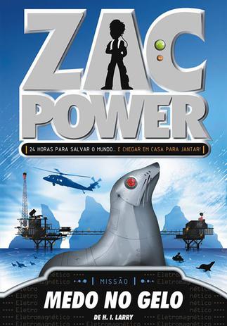 Zac Power : medo no gelo - 1. ed. / 2009