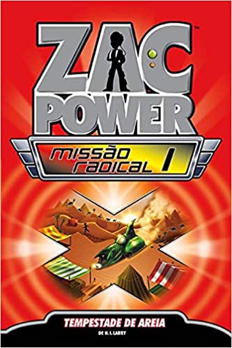 Zac Power Missão Radical 1 : tempestade de areia - 1. ed. / 2011