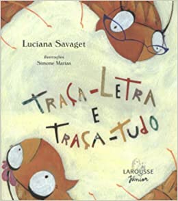 Traça-letra e traça-tudo / 2007