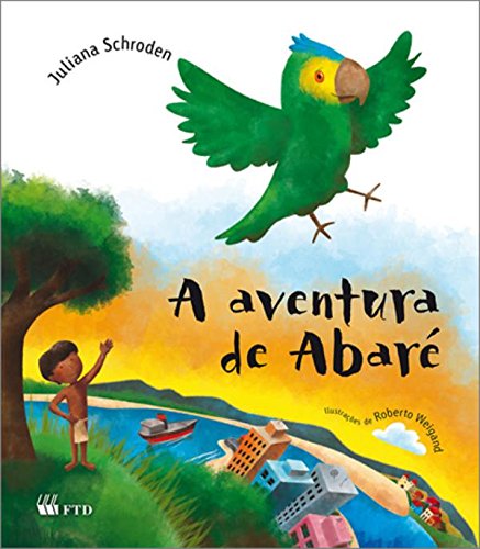 Aventura de Abaré, A - 1. ed. / 2012