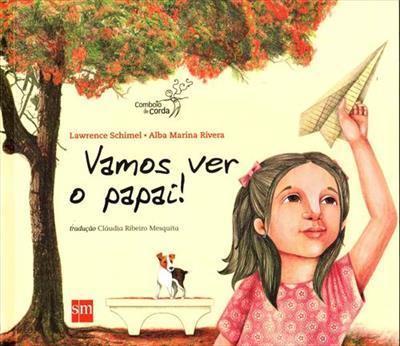Vamos ver o papai! / 2012