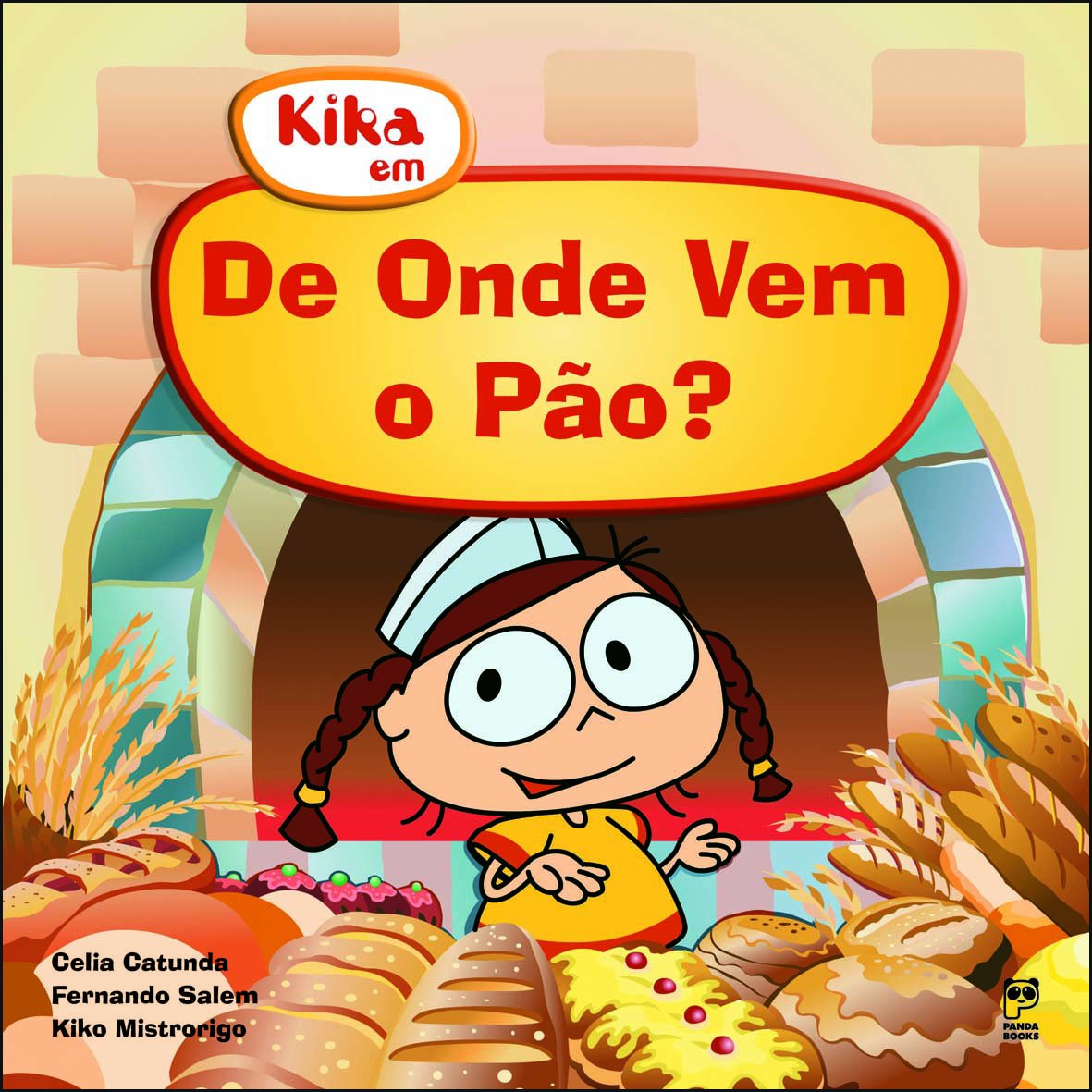 De onde vem o pão? : - 1. ed. / 2007
