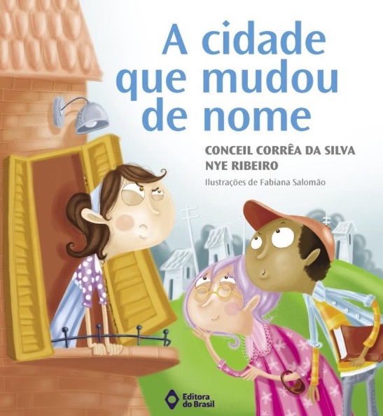 Cidade que mudou de nome, A - 2. ed. / 2010
