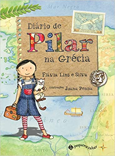Diário de Pilar na Grécia - 2. ed. / 2015
