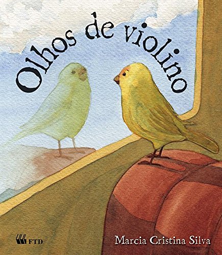 Olhos de violino - 1. ed. / 2008