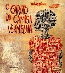 Garoto da camisa vermelha, O - 1. ed. / 2013