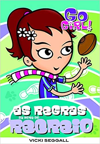 Go Girl : as regras da hora do recreio, v. 4