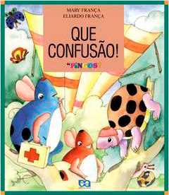 Que confusão! - 1. ed. / 2000