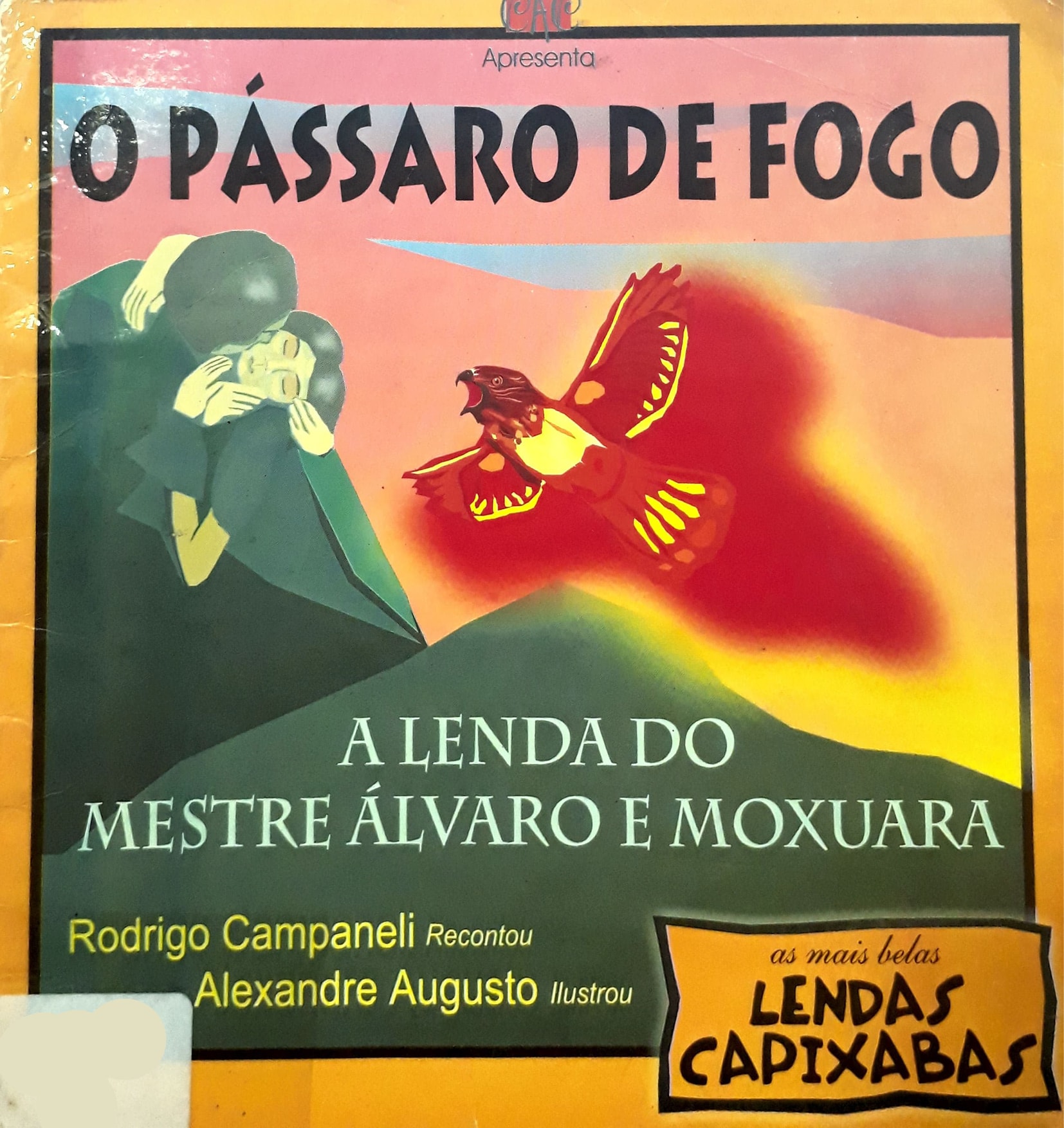 Pássaro de fogo : a lenda do Mestre Álvaro e Moxuara, O / 2001