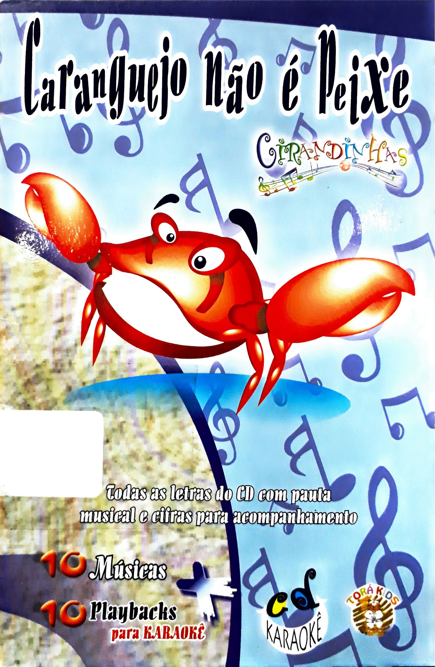Caranguejo não é peixe / 2011