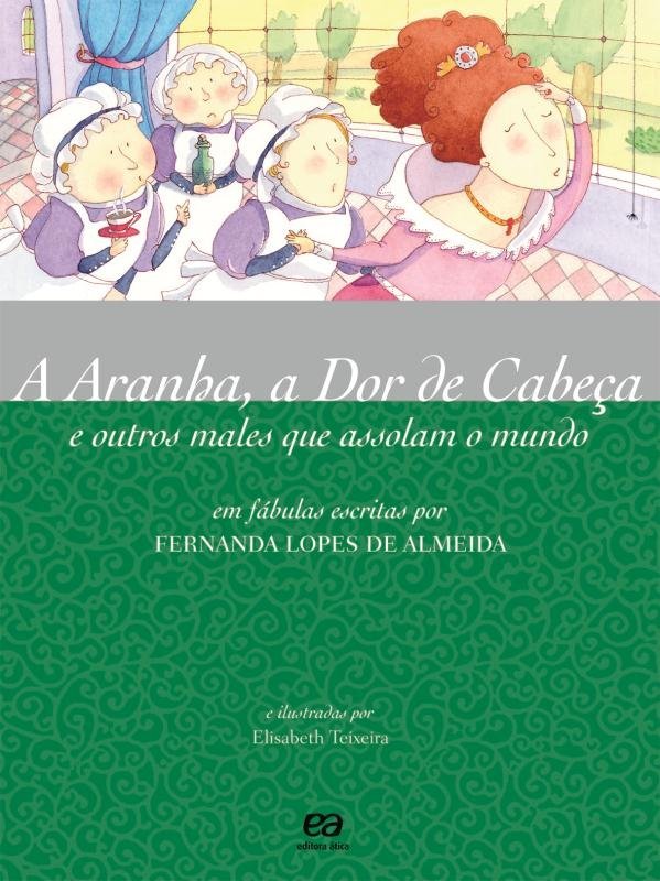 Aranha, a dor de cabeça e outros males que assolam o mundo, A / 2005