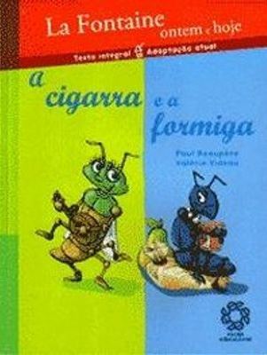 Cigarra e a formiga, A / 2007