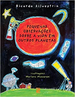 Pequenas observações sobre a vida em outros planetas / 2004