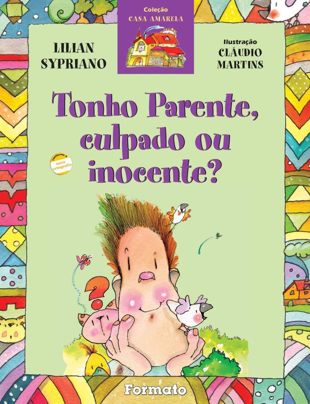 Tonho parente, culpado ou inocente? / 2006