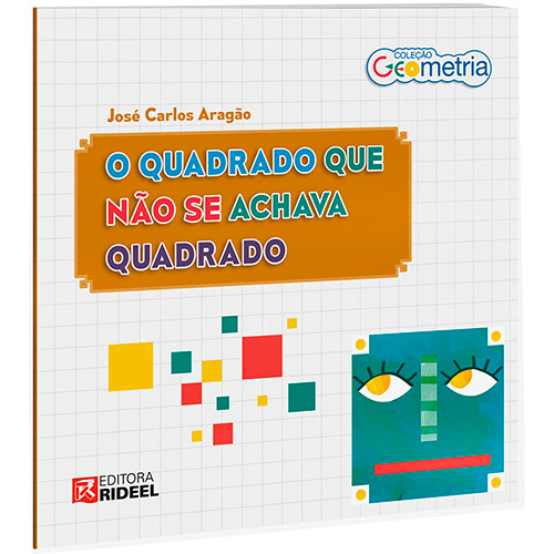 Quadrado que não se achava quadrado, O / 2015