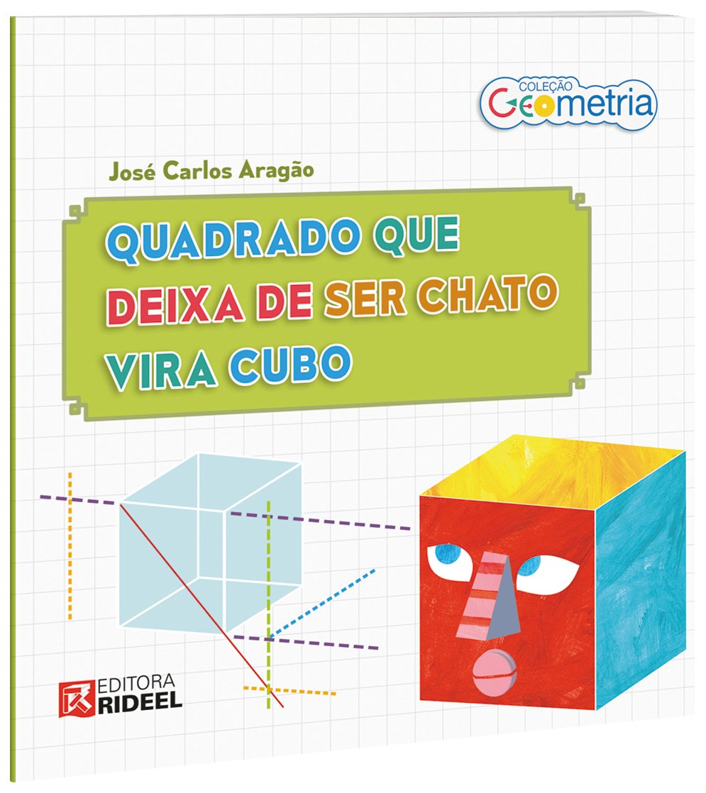 Quadrado que deixa de ser chato vira cubo / 2015