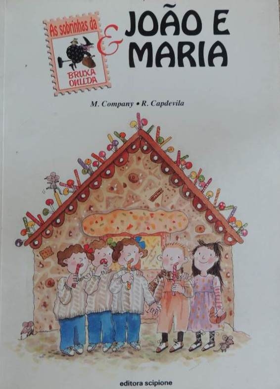 As sobrinhas da Bruxa Onilda e João e Maria - 1. ed. / 1997