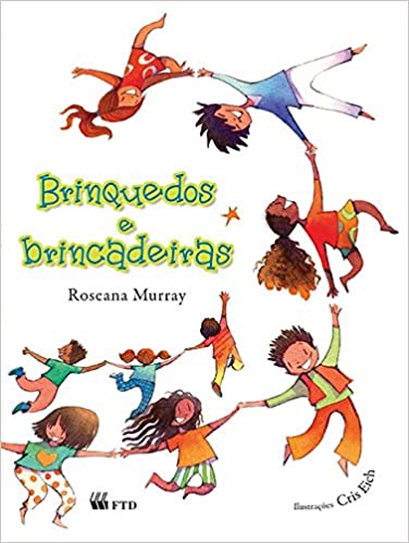 Brinquedos e brincadeiras - 1. ed. / 2014