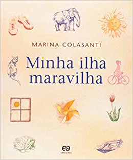 Minha ilha maravilha / 2007