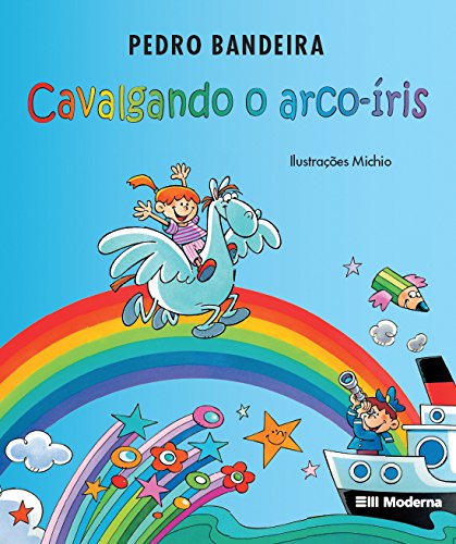 Cavalgando o arco-íris - 4. ed. / 2002