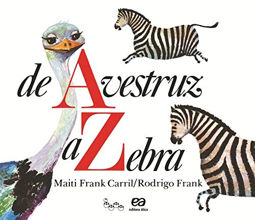 Avestruz a zebra, De - 9. ed. / 2010