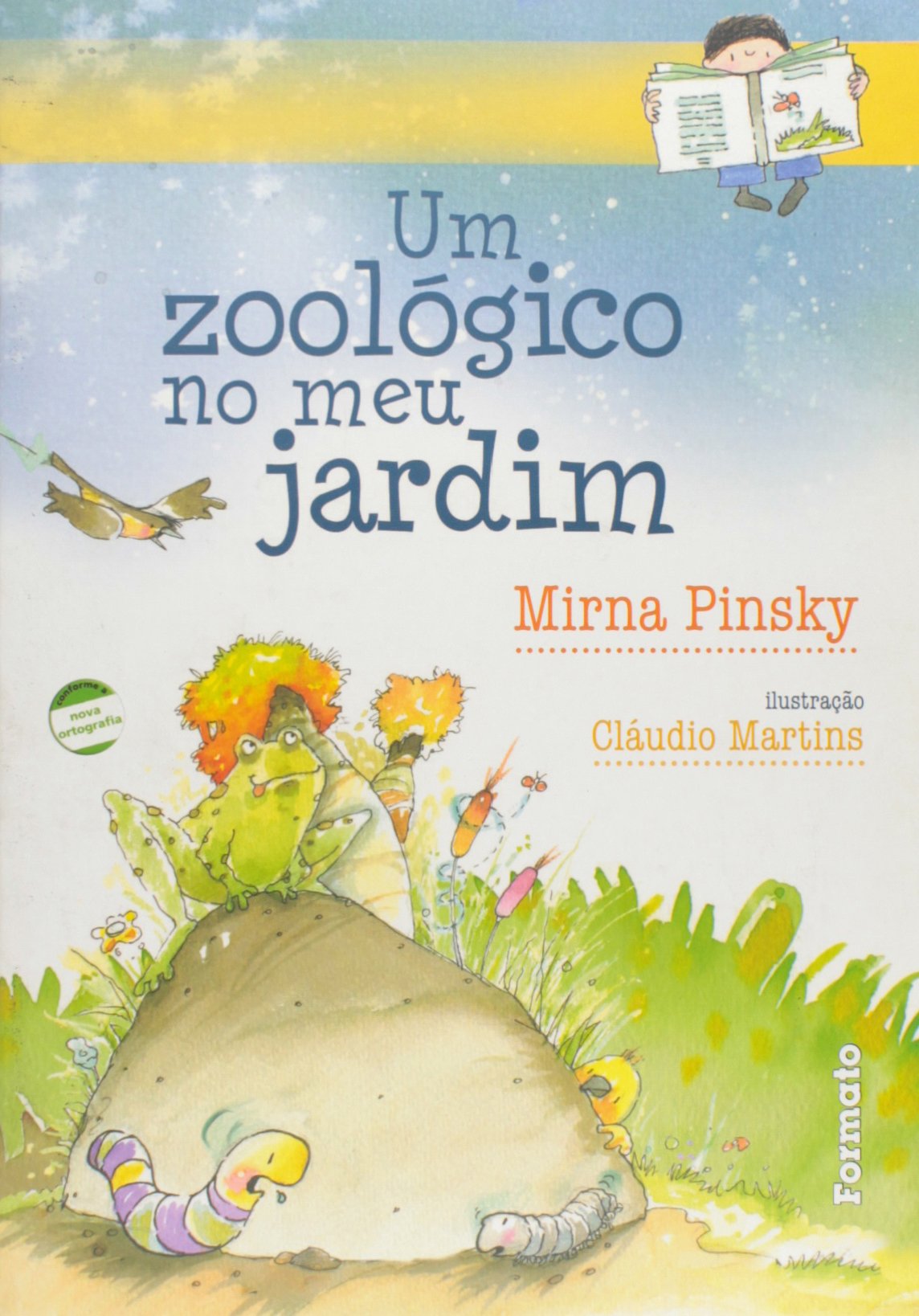 Zoológico no meu jardim, Um / 2010